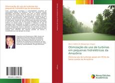 Capa do livro de Otimização do uso de turbinas em pequenas hidrelétricas da Amazônia 