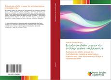 Capa do livro de Estudo do efeito pressor do antidepressivo moclobemida 