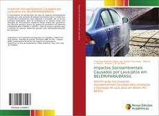 Buchcover von Impactos Socioambientais Causados por Lava-Jatos em BELÉM/PARÁ/BRASIL
