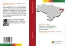Capa do livro de No campo das políticas públicas culturais em Pernambuco 