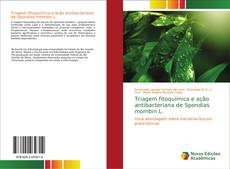 Bookcover of Triagem fitoquímica e ação antibacteriana de Spondias mombin L.