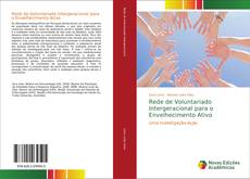 Bookcover of Rede de Voluntariado Intergeracional para o Envelhecimento Ativo