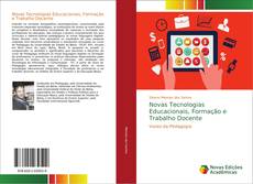 Novas Tecnologias Educacionais, Formação e Trabalho Docente kitap kapağı