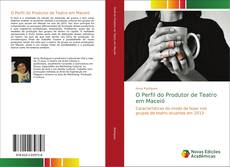 O Perfil do Produtor de Teatro em Maceió kitap kapağı