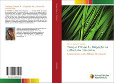 Capa do livro de Tanque Classe A - Irrigação na cultura do minimilho 