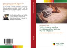 Bookcover of Tráfico Internacional de Pessoas para Remoção de Órgãos e Tecidos