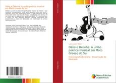 Bookcover of Délio e Delinha: A união poética musical em Mato Grosso do Sul