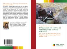 Capa do livro de Dificuldades em centros de reabilitação de animais marinhos 
