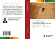 Capa do livro de Demanda mundial de alimentos e as restrições do fator terra no Brasil 