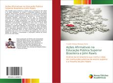 Bookcover of Ações Afirmativas na Educação Pública Superior Brasileira e John Rawls