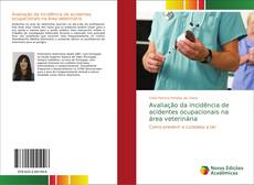 Capa do livro de Avaliação da incidência de acidentes ocupacionais na área veterinária 