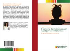 Capa do livro de O contexto da violência sexual infantojuvenil intrafamiliar 