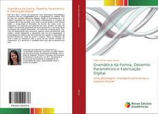 Portada del libro de Gramática da Forma, Desenho Paramétrico e Fabricação Digital