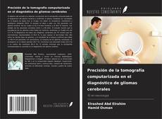 Borítókép a  Precisión de la tomografía computarizada en el diagnóstico de gliomas cerebrales ‎ - hoz