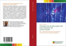 Bookcover of Interface 3D de Aplicações SIG como Espaços de Comunicação