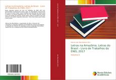 Bookcover of Letras na Amazônia, Letras do Brasil - Livro de Trabalhos do ENEL 2017