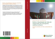 Bookcover of Estilo e Qualidade de Vida de motoristas do transporte coletivo urbano