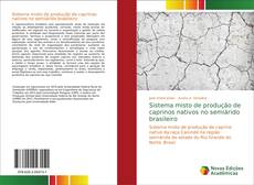 Sistema misto de produção de caprinos nativos no semiárido brasileiro kitap kapağı