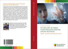 Bookcover of Um Servidor de dados multimídia para sistemas virtuais de ensino