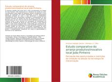 Bookcover of Estudo comparativo do arranjo produtivo/inovativo local João Pinheiro