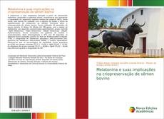 Capa do livro de Melatonina e suas implicações na criopreservação de sêmen bovino 