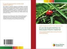 Capa do livro de O uso de Experimentos na Educação Infantil maternal 