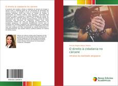 Bookcover of O direito à cidadania no cárcere