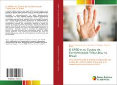 Bookcover of O SPED e os Custos de Conformidade Tributária no Brasil