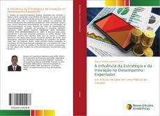 Capa do livro de A Influência da Estratégia e da Inovação no Desempenho Exportador 