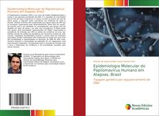 Epidemiologia Molecular do Papilomavírus Humano em Alagoas, Brasil kitap kapağı