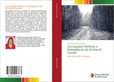 Bookcover of Concepções Políticas e Pedagógicas da Escola do Campo
