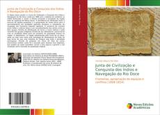 Capa do livro de Junta de Civilização e Conquista dos Índios e Navegação do Rio Doce 