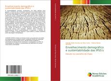 Bookcover of Envelhecimento demográfico e sustentabilidade das IPSS's