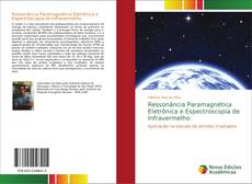 Copertina di Ressonância Paramagnética Eletrônica e Espectroscopia de Infravermelho