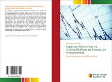 Buchcover von Aspectos Relevantes na Análise Gráficos de Fundos de Investimentos