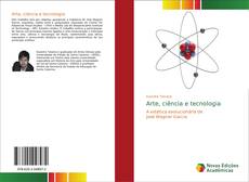 Bookcover of Arte, ciência e tecnologia