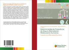 Capa do livro de Determinação da Frequência de Alguns Marcadores Moleculares Humanos 