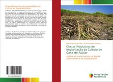 Buchcover von Custos Produtivos de Implantação da Cultura de Cana-de-Açúcar