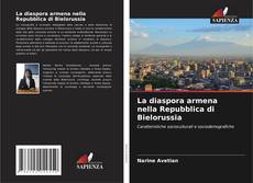 Couverture de La diaspora armena nella Repubblica di Bielorussia