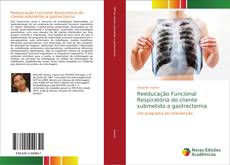 Capa do livro de Reeducação Funcional Respiratória do cliente submetido a gastrectomia 