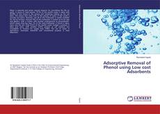 Capa do livro de Adsorptive Removal of Phenol using Low cost Adsorbents 