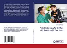 Buchcover von Pediatric Dentistry for Children with Special Health Care Needs