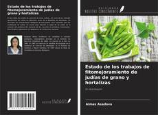 Capa do livro de Estado de los trabajos de fitomejoramiento de judías de grano y hortalizas 