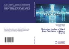 Bookcover of Molecular Studies of HIV-1 Drug Resistance in Lagos, Nigeria