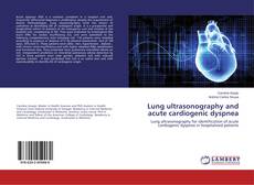 Bookcover of Lung ultrasonography and acute cardiogenic dyspnea