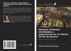 Capa do livro de Memoria militante: identidades y experiencias en el interior de Río de Janeiro 