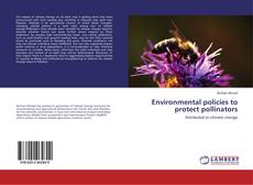 Bookcover of Environmental policies to protect pollinators