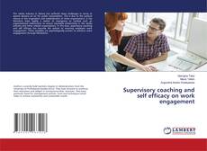 Copertina di Supervisory coaching and self efficacy on work engagement