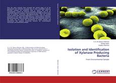 Buchcover von Isolation and Identification of Xylanase Producing Bacteria