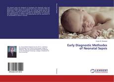 Bookcover of Early Diagnostic Methodes of Neonatal Sepsis
